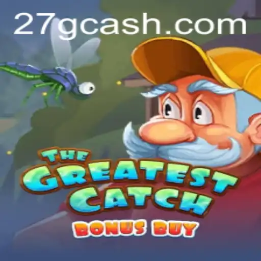 TheGreatestCatchBonusBuy: A Nova Sensação de 27G.com